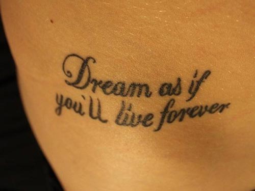 tattoo-quotes-dreams-as-if-youll-live-forever