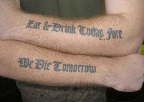 tattoo-quotes-eat-drink-today-for-we-die-tomorrow