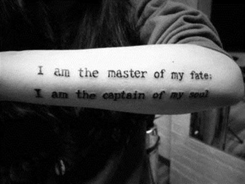 tattoo-quotes-i-am-the-master-of-my-fate-i-am-the-captain-of-my-soul