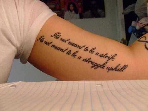tattoo-quotes-its-not-meant-to-be-a-strife-its-not-meant-to-be-a-struggle-uphill