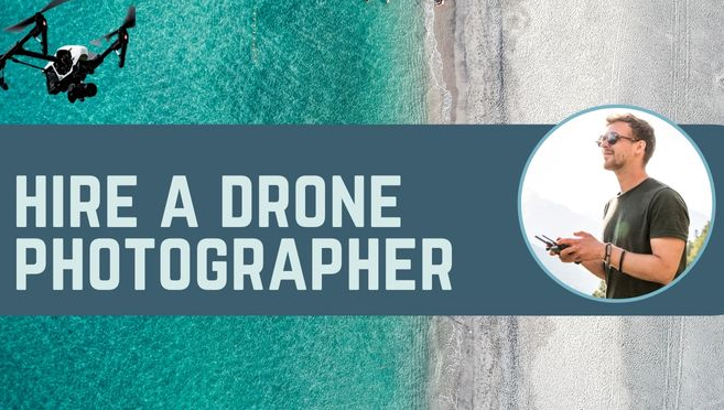 forbinde Virkelig Alexander Graham Bell Tips to Hire a Drone Photographer