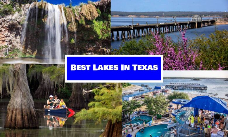 Best Lakes in Texas for a lone star getaway