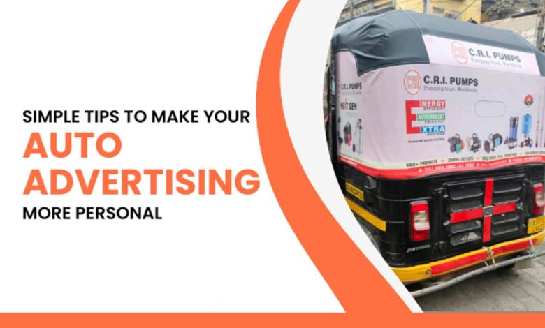 Simple Tips to Make Your Auto Advertising More Personal